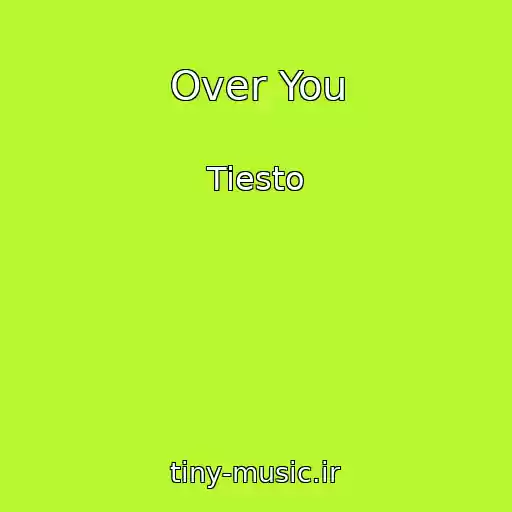 کاور آهنگ Over You از Tiesto