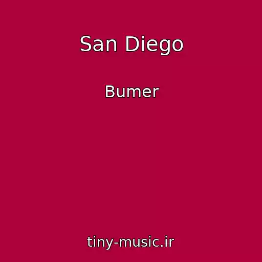 کاور آهنگ San Diego از Bumer