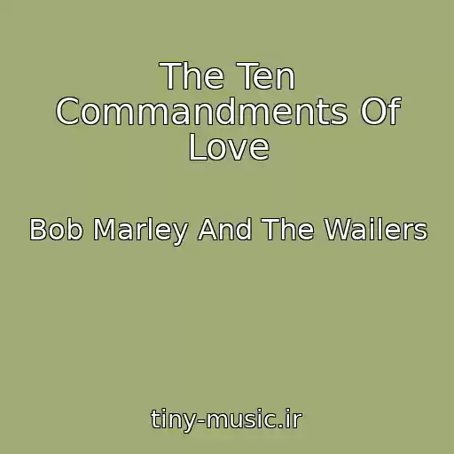 کاور آهنگ The Ten Commandments Of Love از Bob Marley And The Wailers