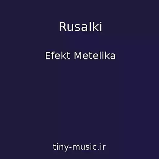 کاور آهنگ Rusalki از Efekt Metelika