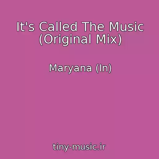کاور آهنگ It's Called The Music (Original Mix) از Maryana (In)
