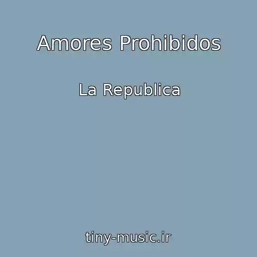 کاور آهنگ Amores Prohibidos از La Republica