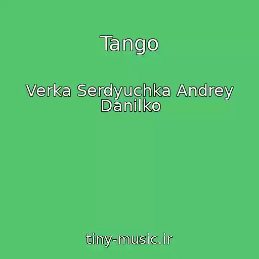 کاور آهنگ Tango از Verka Serdyuchka Andrey Danilko
