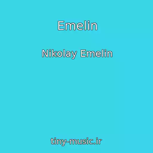 کاور آهنگ Emelin از Nikolay Emelin