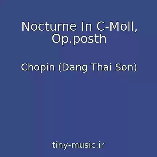 کاور آهنگ Nocturne In C-Moll, Op.posth از Chopin (Dang Thai Son)
