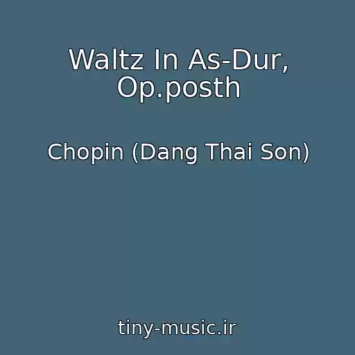 کاور آهنگ Waltz In As-Dur, Op.posth از Chopin (Dang Thai Son)
