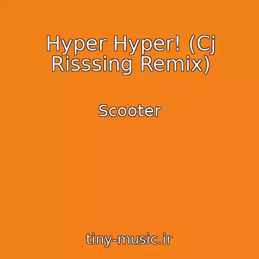 کاور آهنگ Hyper Hyper! (Cj Risssing Remix) از Scooter