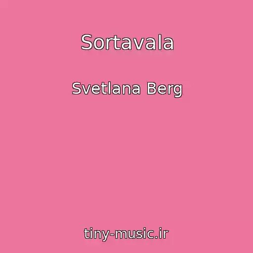 کاور آهنگ Sortavala از Svetlana Berg
