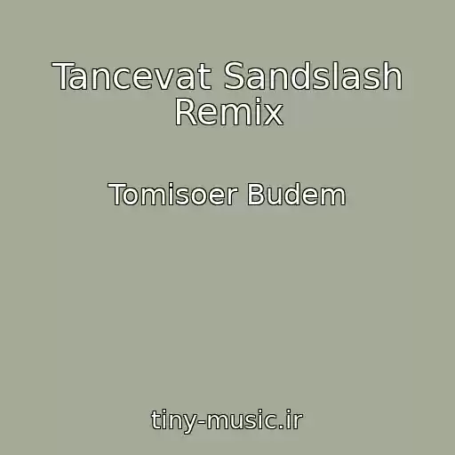 کاور آهنگ Tancevat Sandslash Remix از Tomisoer Budem