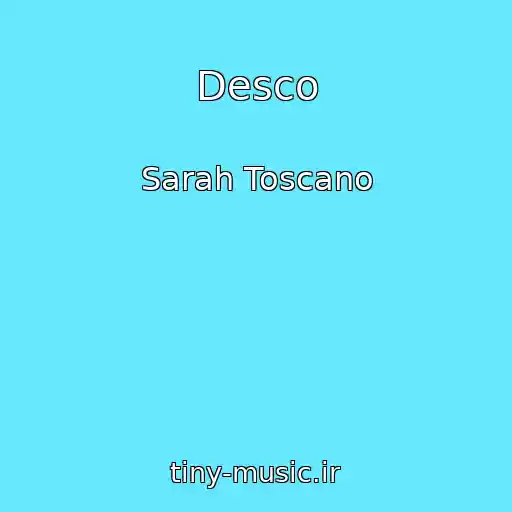 کاور آهنگ Desco از Sarah Toscano