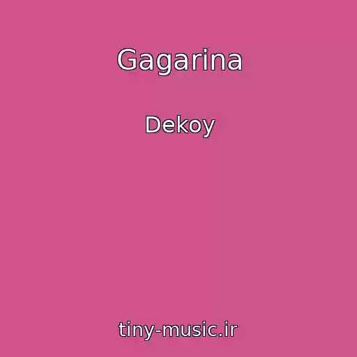 کاور آهنگ Gagarina از Dekoy