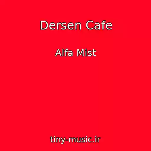 کاور آهنگ Dersen Cafe از Alfa Mist