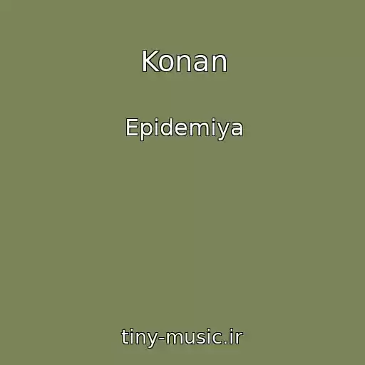 کاور آهنگ Konan از Epidemiya