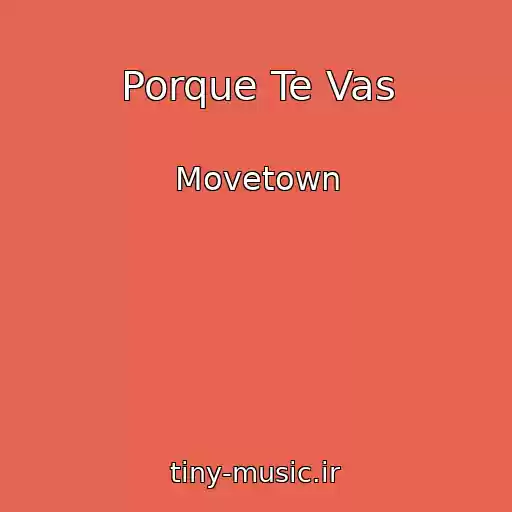 کاور آهنگ Porque Te Vas از Movetown
