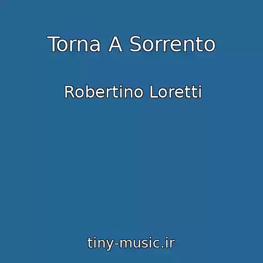 کاور آهنگ Torna A Sorrento از Robertino Loretti