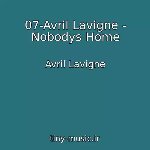 کاور آهنگ 07-Avril Lavigne - Nobodys Home از Avril Lavigne