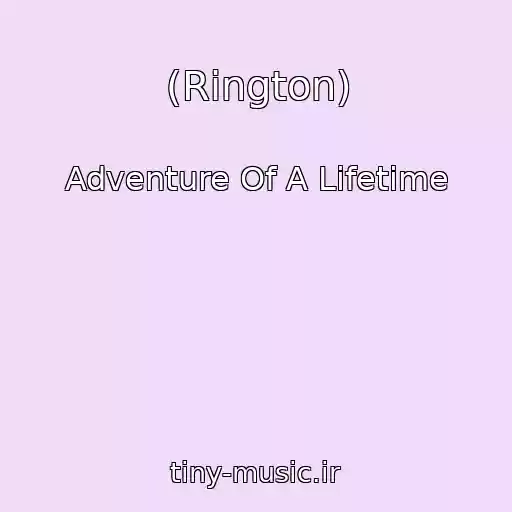 کاور آهنگ (Rington) از Adventure Of A Lifetime