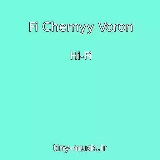 کاور آهنگ Fi Chernyy Voron از Hi-Fi