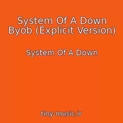 کاور آهنگ System Of A Down Byob (Explicit Version) از System Of A Down