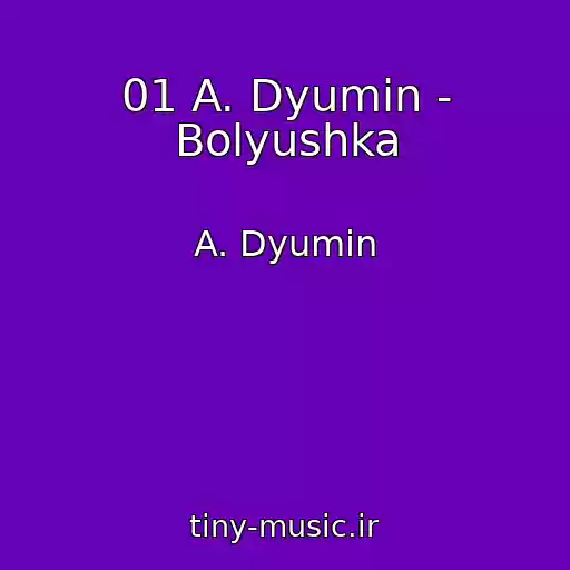 کاور آهنگ 01 A. Dyumin - Bolyushka از A. Dyumin