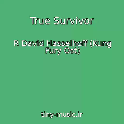 کاور آهنگ True Survivor از R David Hasselhoff (Kung Fury Ost)