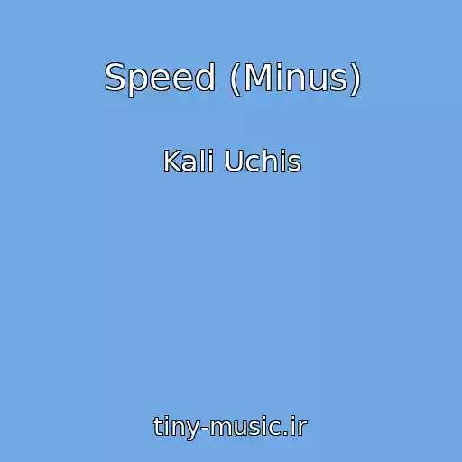 کاور آهنگ Speed (Minus) از Kali Uchis