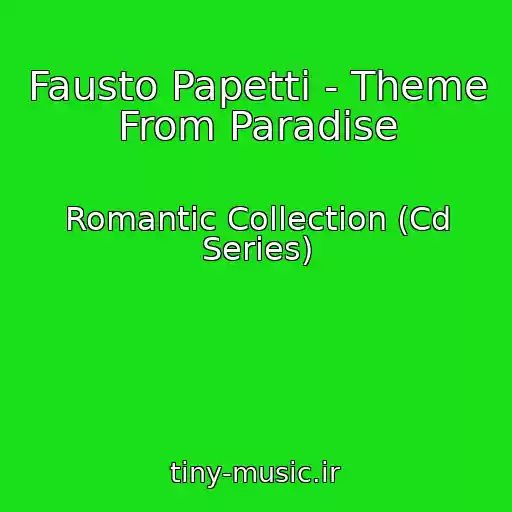 کاور آهنگ Fausto Papetti - Theme From Paradise از Romantic Collection (Cd Series)