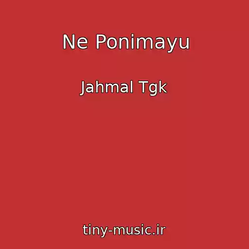 کاور آهنگ Ne Ponimayu از Jahmal Tgk