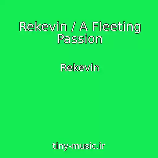 کاور آهنگ Rekevin / A Fleeting Passion از Rekevin