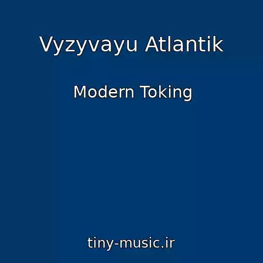 کاور آهنگ Vyzyvayu Atlantik از Modern Toking