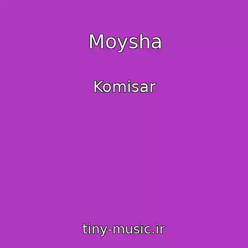 کاور آهنگ Moysha از Komisar