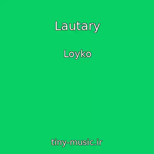 کاور آهنگ Lautary از Loyko