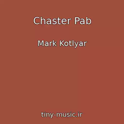 کاور آهنگ Chaster Pab از Mark Kotlyar