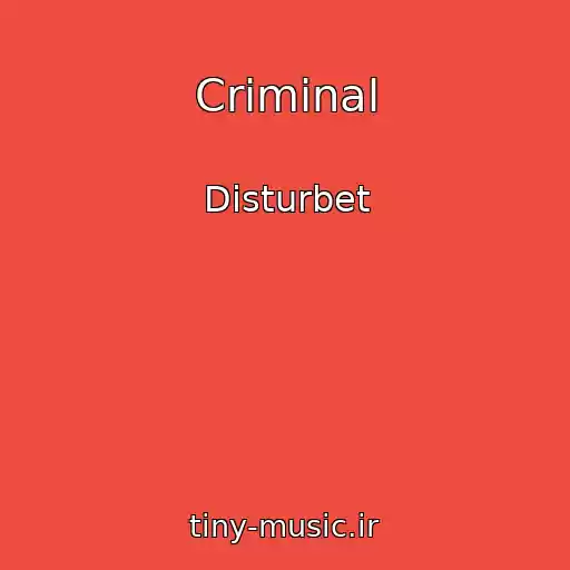 کاور آهنگ Criminal از Disturbet
