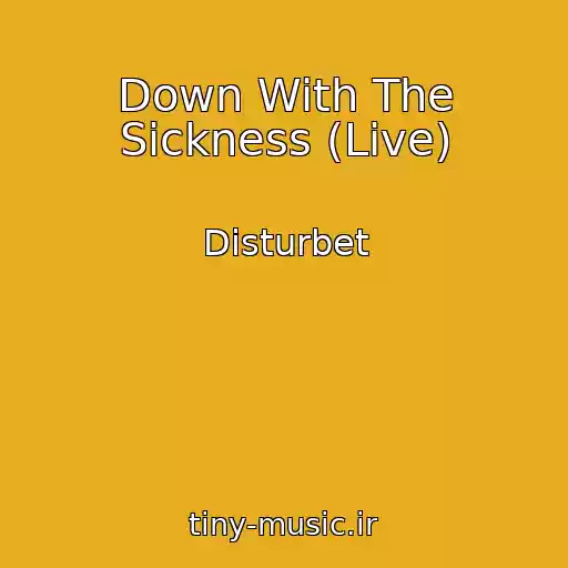 کاور آهنگ Down With The Sickness (Live) از Disturbet