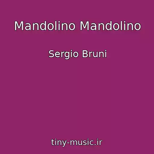 کاور آهنگ Mandolino Mandolino از Sergio Bruni