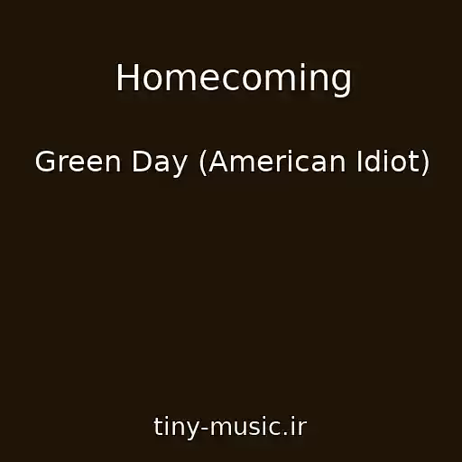 کاور آهنگ Homecoming از Green Day (American Idiot)