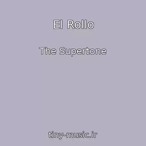 کاور آهنگ El Rollo از The Supertone