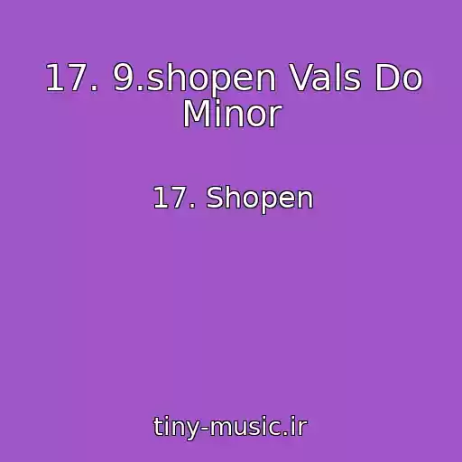 کاور آهنگ 17. 9.shopen Vals Do Minor از 17. Shopen
