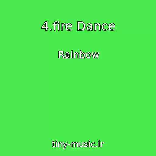 کاور آهنگ 4.fire Dance از Rainbow