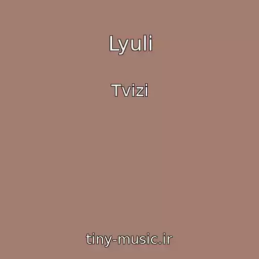 کاور آهنگ Lyuli از Tvizi