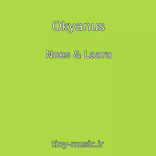 کاور آهنگ Okyanus از Noes & Laara