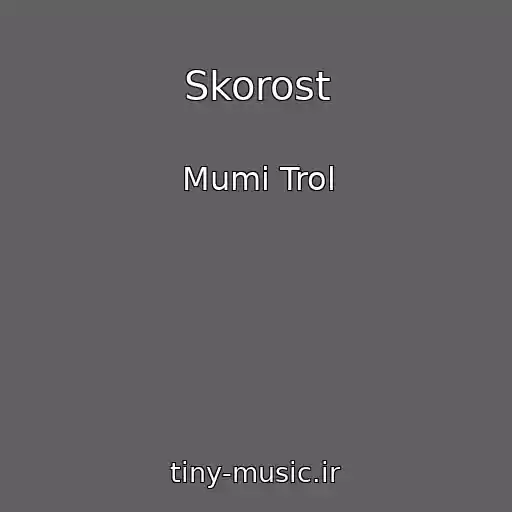 کاور آهنگ Skorost از Mumi Trol
