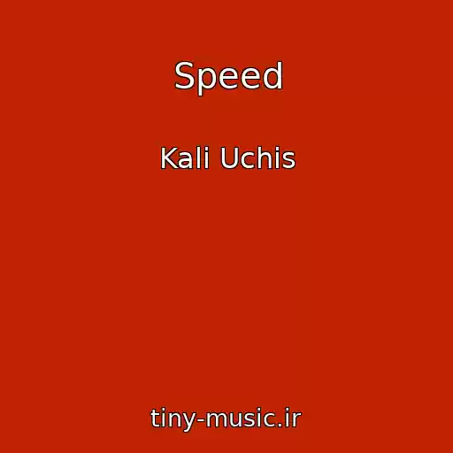 کاور آهنگ Speed از Kali Uchis