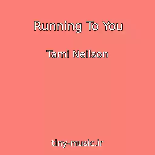 کاور آهنگ Running To You از Tami Neilson