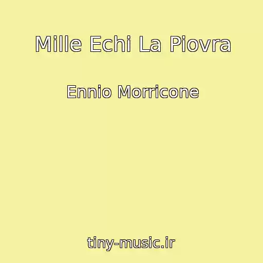 کاور آهنگ Mille Echi La Piovra از Ennio Morricone