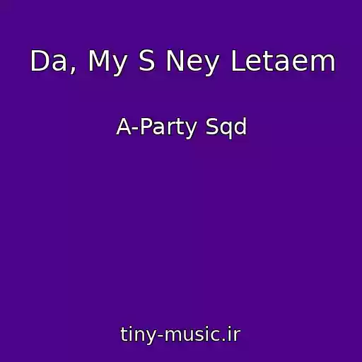 کاور آهنگ Da, My S Ney Letaem از A-Party Sqd