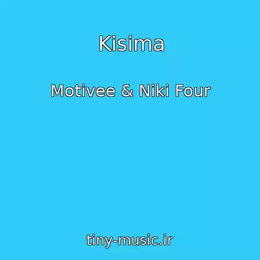 کاور آهنگ Kisima از Motivee & Niki Four