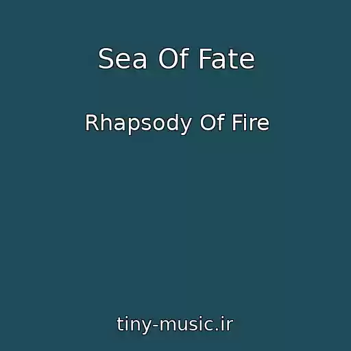 کاور آهنگ Sea Of Fate از Rhapsody Of Fire