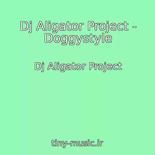 کاور آهنگ Dj Aligator Project - Doggystyle از Dj Aligator Project